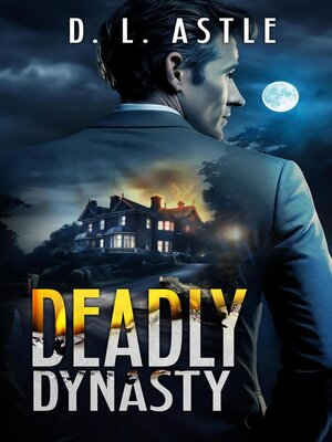 cover image of Deadly Dynasty